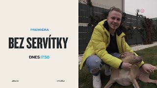 BEZ SERVÍTKY (25.2.2025 o 17:50 na JOJke)