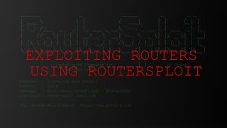 Discovering Router Vulnerabilities and Exploiting with RouterSploit
