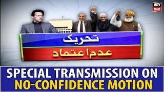 Special Transmission | No-Confidence Motion | ARY News | 9th April 2022 (11 PM to 12 AM)