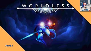 Stepping Into the Beautiful World of Worldless!