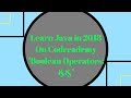 Learn Java in 2018, Boolean Operators - &&, , Learn Java on Codecademy