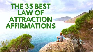 35 Best Law of Attraction Affirmations of All Time | Listen Every Day