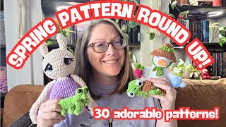 Spring Pattern Round Up. New Free and Paid Crochet patterns!