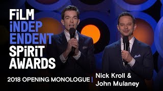 Nick Kroll and John Mulaney's Opening Monologue at the 2018 Film Independent Spirit Awards
