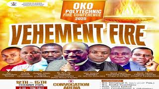 OKO POLYTECHNIC FIRE CONFERENCE 2025, ANAMBRA || DAY 2 || 13-02-25 || WITH EVANG. VINCENT CHUKWUKELU