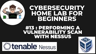 CyberSecurity Home Lab for Beginners #13 Performing a vulnerability scan with Nessus