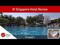 W Singapore Hotel Review | 2024