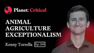 Animal Agriculture Exceptionalism | Kenny Torrella