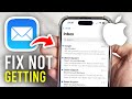How To Fix Not Getting Emails On iPhone - Full Guide