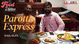 NON-VEG LOVERS HEAVEN IN IRVING AREA | VENKYS  VENKYSVLOG | FOOD VLOG | PAROTTA EXPRESS | USA |TEXAS