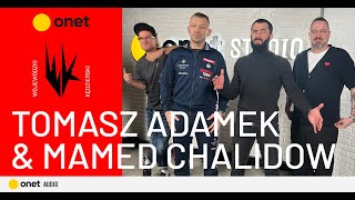 Tomek Adamek i Mamed Chalidow: Nawrócisz się, syneczku? | WojewódzkiKędzierski