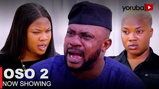 Oso 2 Latest Yoruba Movie 2023 Drama | Odunlade Adekola | Debbie Shokoya | Peju