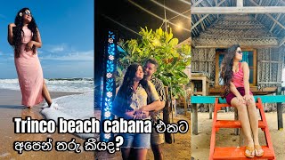 Trinco අපි ගියපු Cabana එකට තරු කීයක් දෙන්න පුලුවන්ද?? 😌Trinco vlog1  #srilanka #travel #coupleTrip