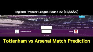 12/05/22 (North London derby) Tottenham vs Arsenal match prediction ｜Korean Paul Ep.16