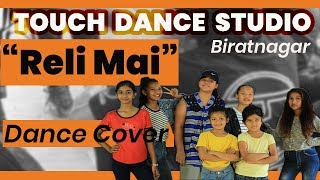 Relli Mai | Tanka Budhathoki | class choreography | touch dance studio