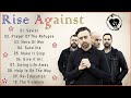 Rise Against Full Album - Rise Against Greatest Hits - Top 10 Best Rise Against Songs 2022