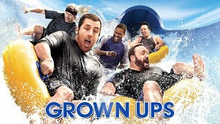 Grown Ups (2010) Movie || Adam Sandler, Kevin James, Chris Rock, David Spade || Review and Facts