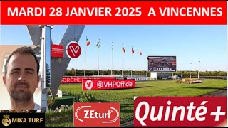 PRONOSTICS TURF 100% QUINTE+   MARDI 28 JANVIER 2025 A VINCENNES