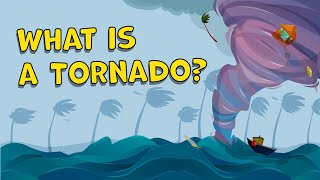 What is a Tornado? How is a Tornado Formed? Tornado Facts | Tornado Facts for Kids | Tornados