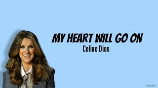 My heart Will go on - Celine Dion [lyrics]