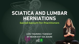 Herniations \u0026 Sciatic symptoms - Live Practitioner Tuesday Training