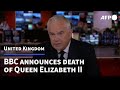 BBC announces death of Queen Elizabeth II | AFP