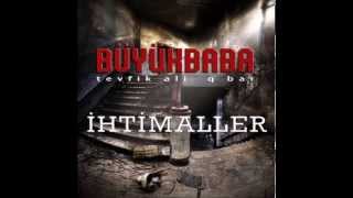 Büyükbaba - Tevfik Ali \u0026 Q Bar - İhtimaller