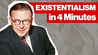 Existentialism in 4 Minutes