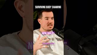 Surviving Body Shaming