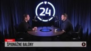 24 podcast: Špionážne balóny