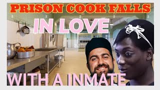 PRISON COOK FELL IN LOVE WITH A MAN ( CALIF PRISON STORIES)