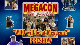 ► Doctor, WHO is Going to MegaCon Orlando 2025? (Preview)