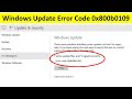 Fix Some Update Files Aren’t Signed Correctly Error Code 0x800b0109