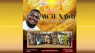 AWOE NAWO composed by MKG-Mawufemorwo Koku GAVOR performed by CHOEUR DENYIGBA TOGO