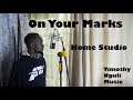 On Your Marks | Timothy Nguli Music | Cover