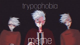 trypophobia meme //flash warning// bipolar disorder