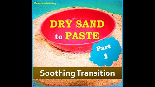 Satisfying ASMR: Transforming Dry Sand Into Silky Paste