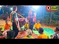 davalakirtan vs mundomaholkirtan kirtan dhamaka baithuki kirtan