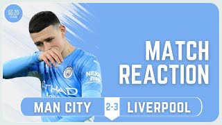 FIRST HALF COST US | Man City 2-3 Liverpool | Match Reaction | FA Cup Highlights