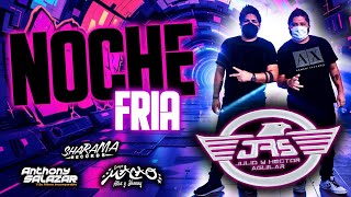 NOCHE FRIA | SONIDO LOS JR'S | GRUPO MACAO Y ANTHONY SALAZAR💿🗽