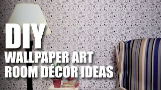 How to make a DIY Wallpaper Art