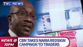 CBN Takes Campaign On New Naira Notes To Traders