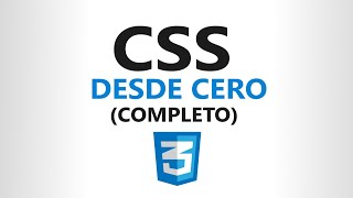 Curso de CSS desde CERO (Completo)