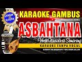 Karaoke Qosidah versi Dangdut ASBAHTANA - Nasidaria Semarang (Video HD Suara Jernih Gleer)