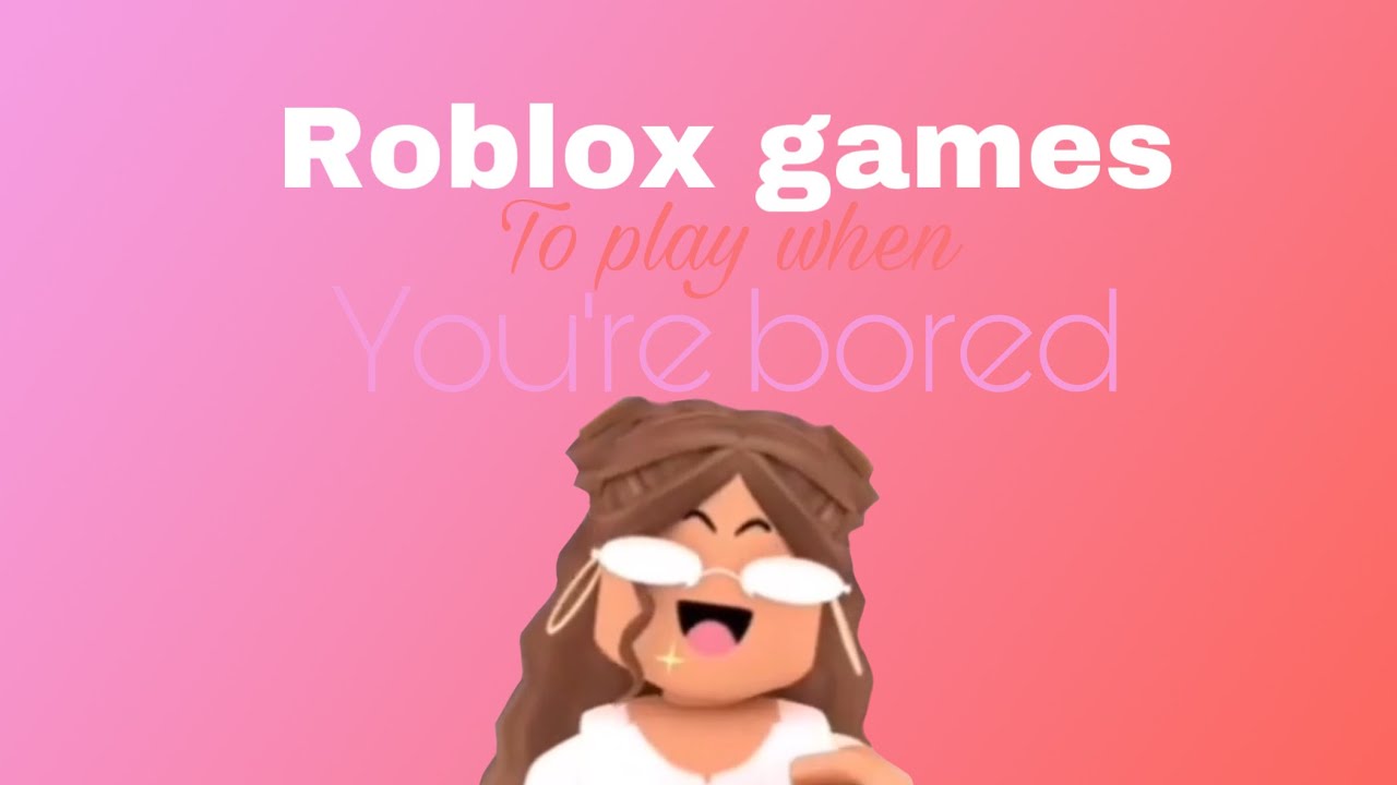 Roblox Games To Play When Your Bored 2021 : Top 5 Roblox Games To Play ...