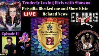 Priscilla Presley Blocked Me and More Elvis related News Episode 11