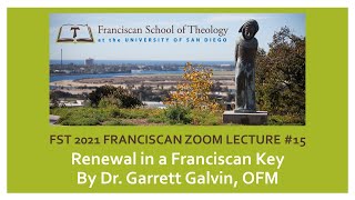 Renewal in a Franciscan Key By Dr. Galvin