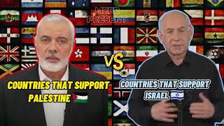 Countries That Support Palestine VS Israel