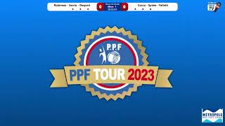 PPF TOUR 2023 - NICE MÉTROPOLE - 8ème de finale Robineau Vs Cocca