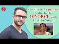 When Saif Ali Khan Revealed The Bitter Truth About His Divorce With Amrita Singh